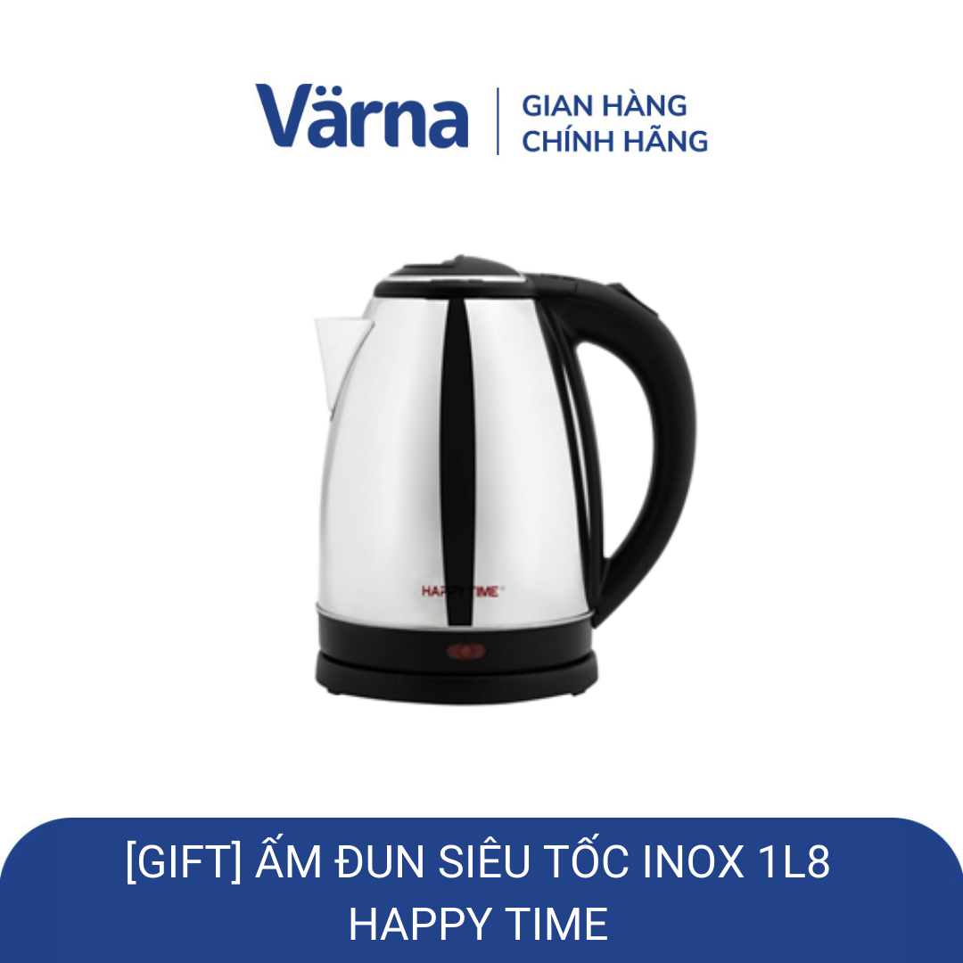 [GIFT] Ấm siêu tốc Inox 1.8L Happy Time