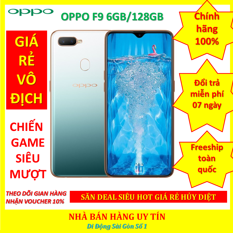 ĐIỆN THOẠI OPPO F9 6/64 - 6/128GB - CHIẾN PUBGLIÊN QUÂN