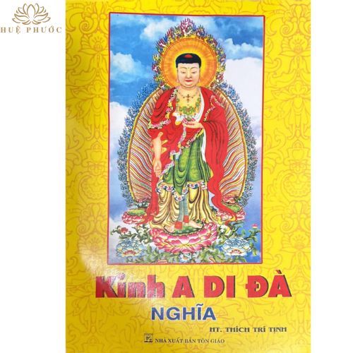 Kinh A Di Đà Nghĩa HT Thích Trí Tịnh, Thích Huệ Đăng