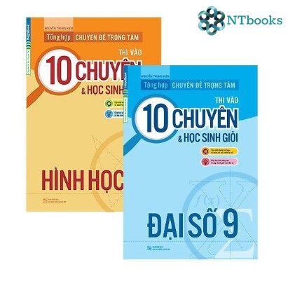 Sách - Combo 2 cuốn Tổng hợp chuyên đề trọng tâm thi vào 10 chuyên và học sinh giỏi 9 Toán - NTbooks