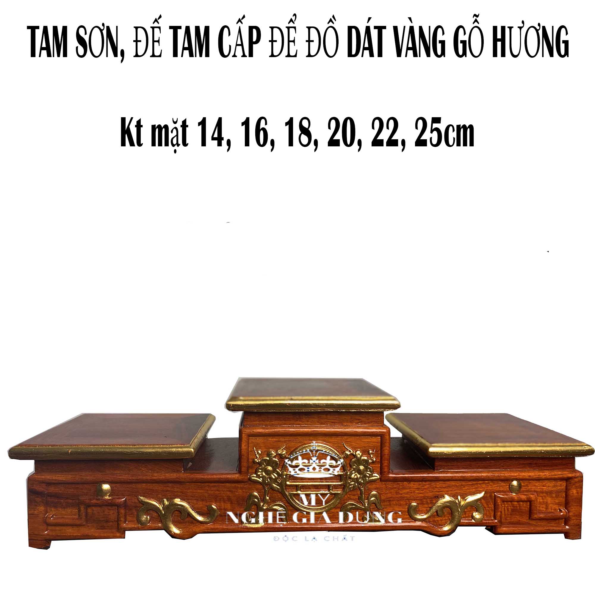 Tam sơn dát vàng gỗ hương,Bục tam cấp thờ cỡ mặt 12,14,16,18,20,22,2