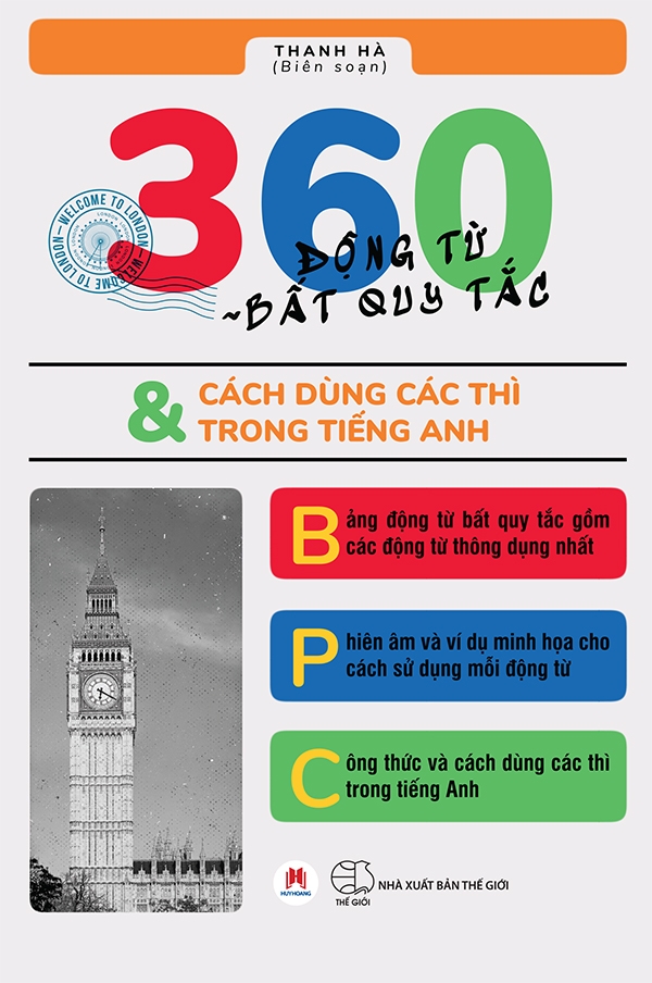 Fahasa - 360 Động Từ Bất Quy Tắc & Cách Dùng Các Thì Trong Tiếng Anh (Tái Bản 2019)