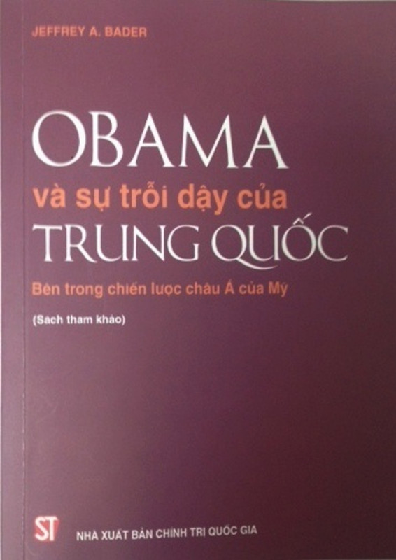 Sách Obama Và Sự Trỗi Dậy Của Trung Quốc - Bên Trong Chiến Lược Châu Á Của Mỹ