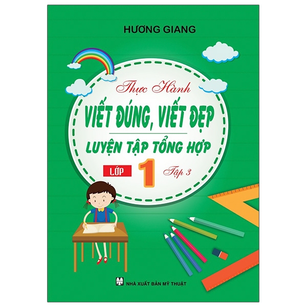 Fahasa - Thực Hành Viết Đúng, Viết Đẹp - Luyện Tập Tổng Hợp Lớp 1 - Tập 3