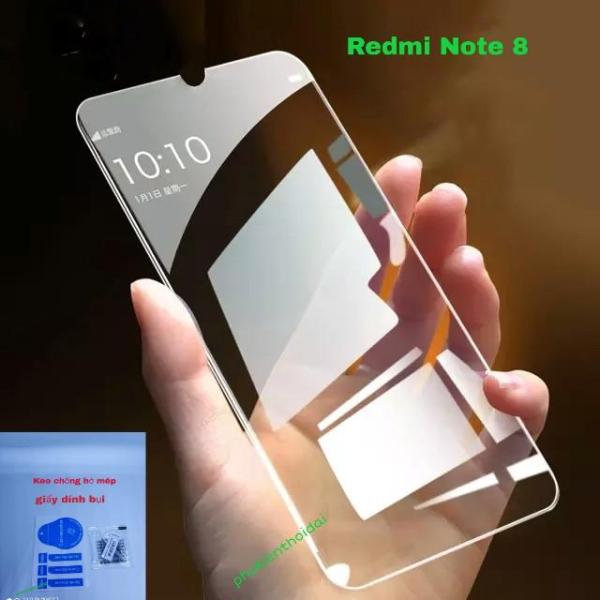 Kính cường lực Redmi Note 8 trong suốt loại tốt tặng keo chống hở mép