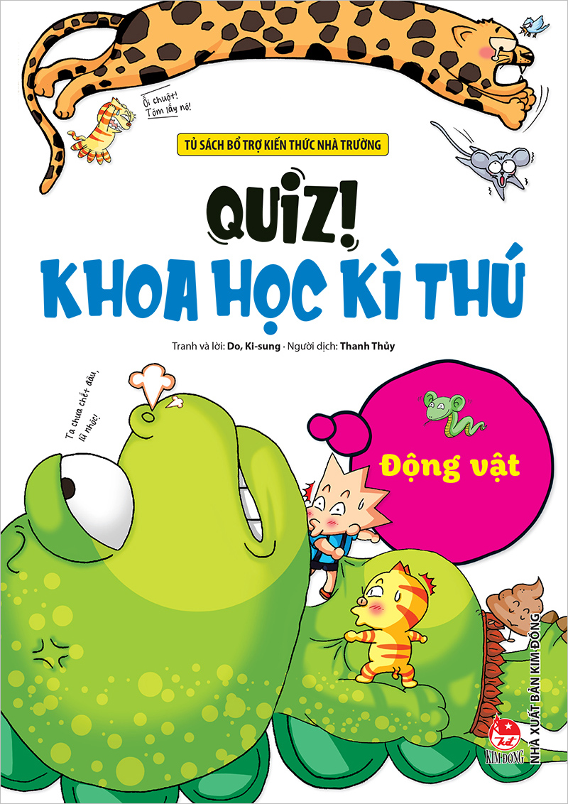 Kim đồng - quiz ! khoa học kì thú - động vật