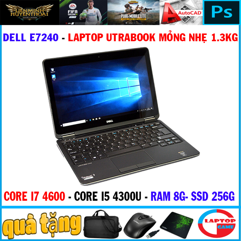 Laptop Dell Latitude E7240 Core i7 4600U, Core i5 4300U, Ram 8G, SSD 256G, Màn 12.5IN, nặng 1.3kg , siêu mỏng nhẹ