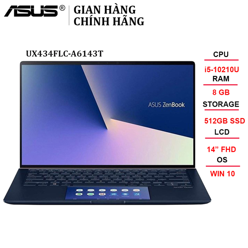 Laptop ASUS Zenbook UX434FLC-A6143T Core i5-10210U | 8GB | 512 GB| NVIDIA MX250 | 14 FHD - Chính hãng