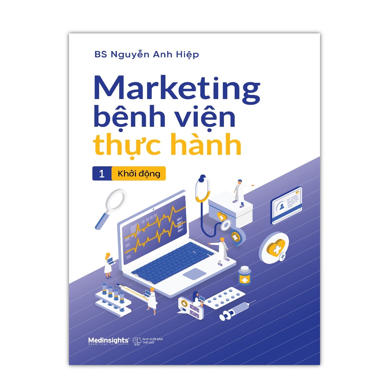 Sách - marketing bệnh viện thực hành 1 - khởi động