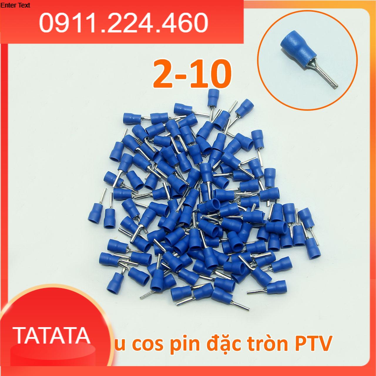 100 cái cos pin đặc tròn ( PTV)
