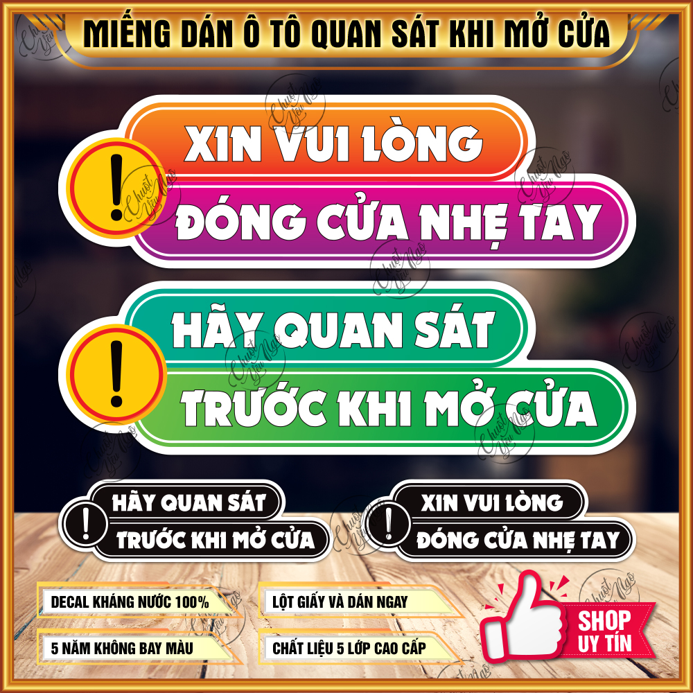 Miếng dán chú ý đóng cửa nhẹ tay quan sat trước khi mở cửa dán ô tô