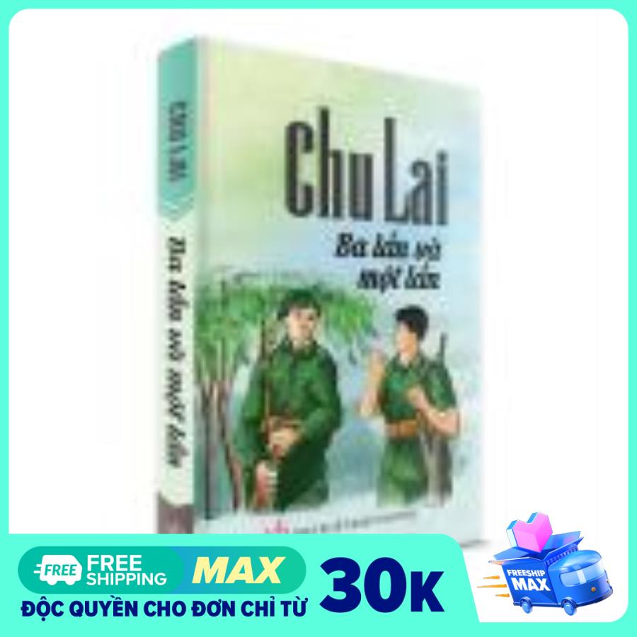 Sách Văn Học - Chu Lai - Ba Lần và Một Lần