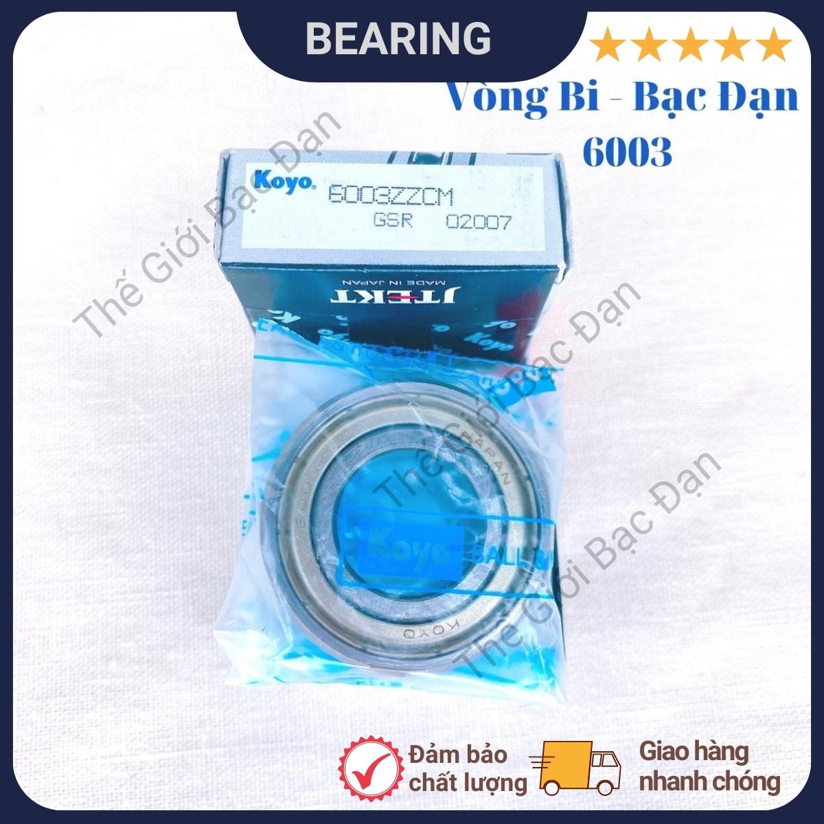 Vòng bi bạc đạn 6003 ZZCM KOYO -Thế Giới Bạc Đạn
