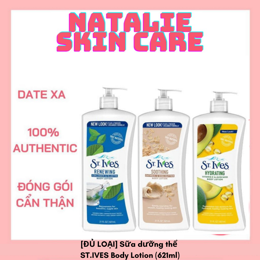 [ĐỦ LOẠI] Sữa dưỡng thể  ST.IVES Body Lotion (621ml)