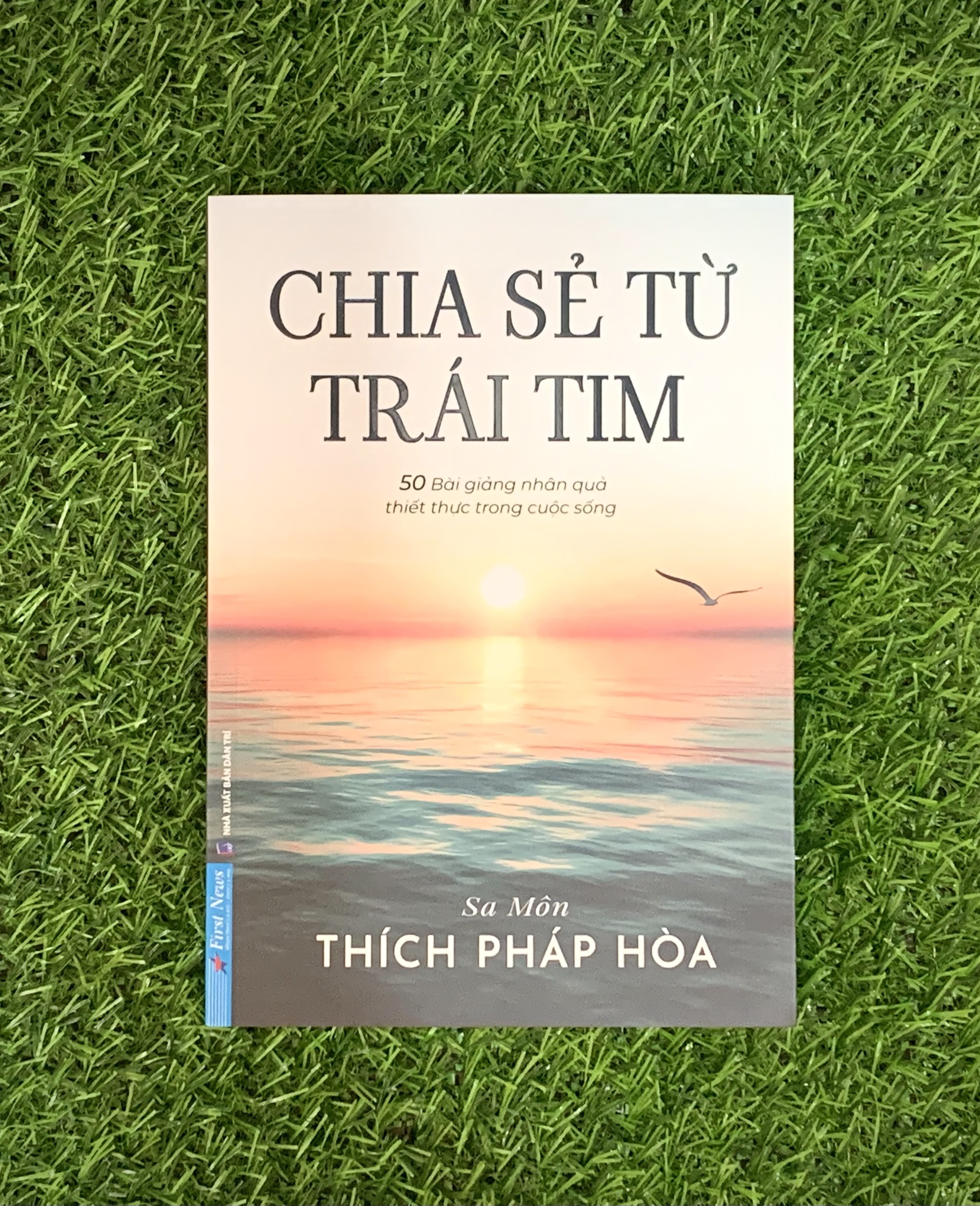 Sách - Chia Sẻ Từ Trái Tim ( Thầy Thích Pháp Hòa ) (FN-Mk)