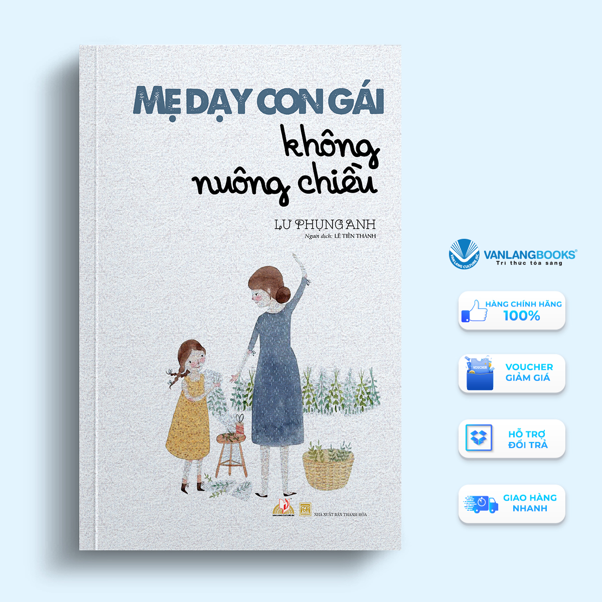 Sách Mẹ Dạy Con Gái Không Nuông Chiều-Vanlangbooks