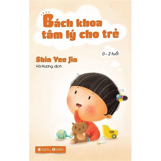 SÁch -Bách Khoa Tâm Lý Trẻ Từ 0 – 2 Tuổi