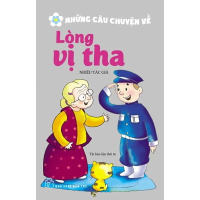 Sách nxb trẻ - những câu chuyện về lòng vị tha