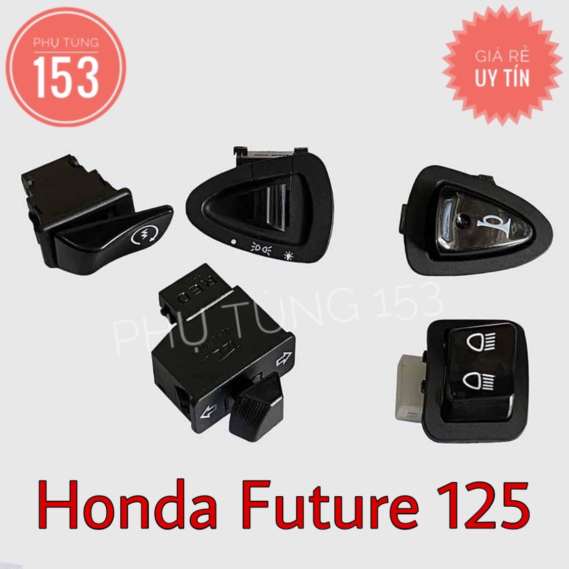 [ 1 Bộ ] Công tắc xe Future 125 - Nút Đề, Kèn, Xinhan, Mở đèn, Pha cos - PHỤ TÙNG 153
