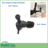 Đầu chuyển hướng mũi khoan bắt vít góc tay vặn 0.8-10mm CHUYÊN DỤNG