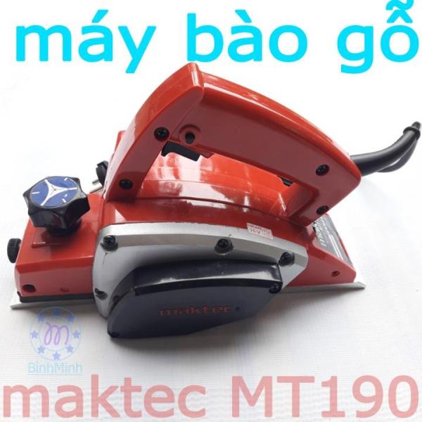 Máy bào gỗ Maktec MT190 - 580W | may bao go | máy bào gỗ