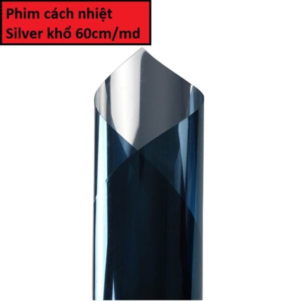 Phim dán kính silver cách nhiệt, ngăn tia cực tím uv, bảo vệ kính, đảm bảo sự riêng tư - khổ 60cm/md