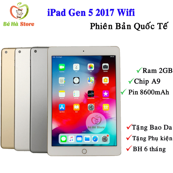 Máy Tính Bảng iPad Gen 5 - 2017 32Gb (Bản Wifi) Quốc Tế Zin Đẹp 99% - Màn 9.7 Siêu Đẹp / Ram 2Gb / Chip A9 2 nhân