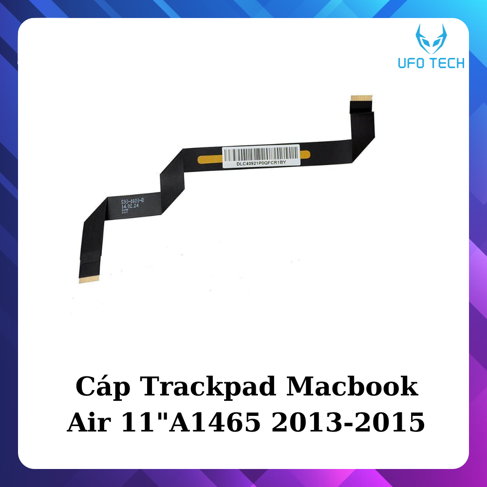 Trackpad và cáp Trackpad Macbook Air A1466 A1465 2013 - 2017