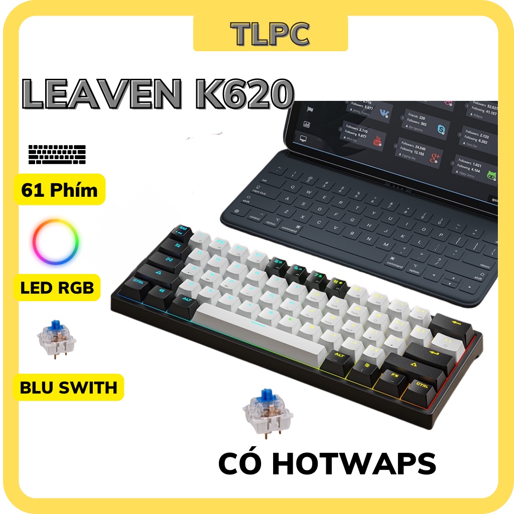 Bàn phím cơ gaming LEAVEN K620 Led RGB 61 phím blue swith có Hotwaps chơi