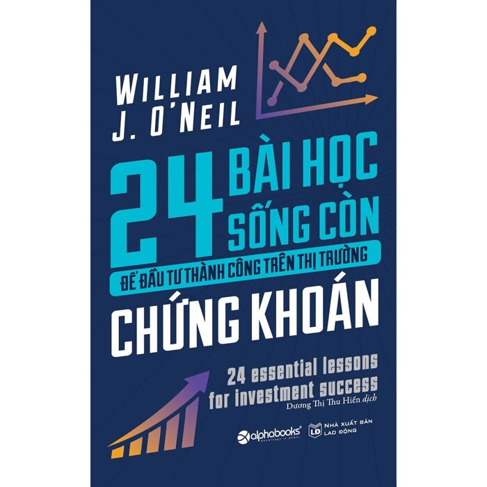 24 bài học sống còn để đầu tư thành công trên thị trường chứng khoán