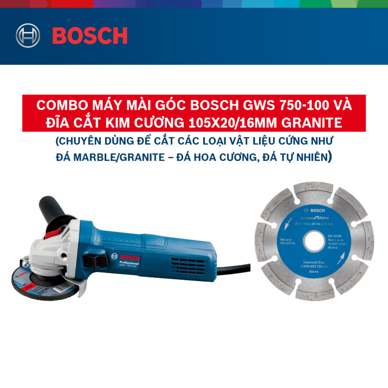 Combo Máy mài góc Bosch GWS 750-100 và Đĩa cắt kim cương 105x20/16mm granite