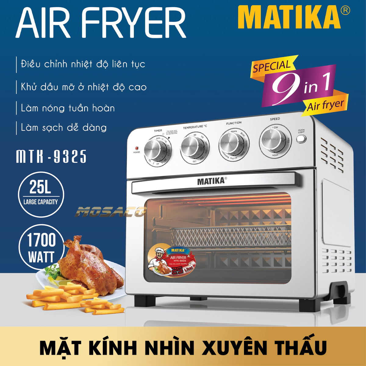 Nồi chiên không dầu MATIKA MTK-9325 dung tích khủng 25L công suất 1700W. Nồi chiên điện đa năng chức năng set nhiệt và thời gian linh hoạt, khay chiên phủ lớp chống dính, ứng dụng công nghệ chiên tiên tiến - MOSACO GIA DỤNG