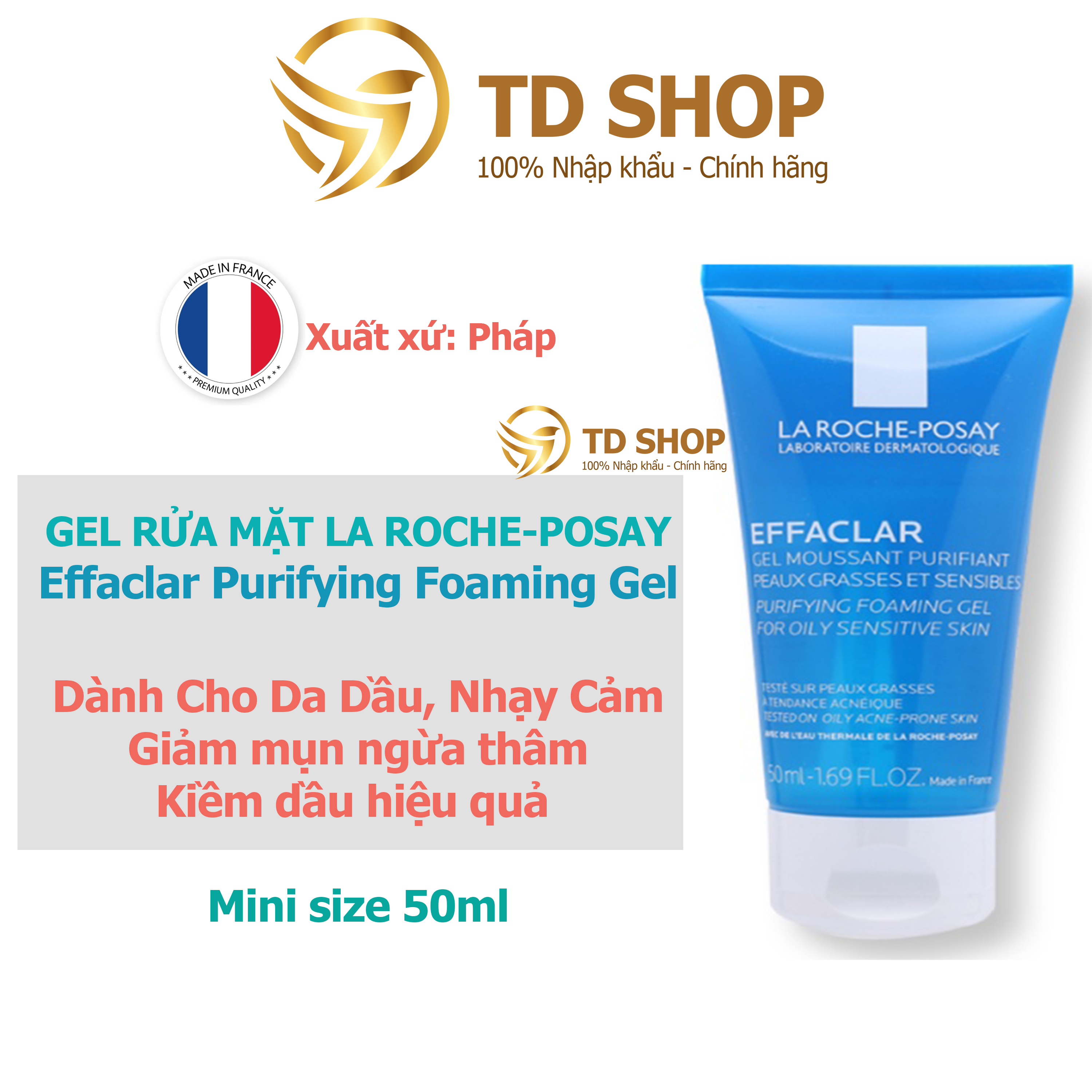 [Chính hãng] Gel Rửa Mặt Tạo Bọt Làm Sạch Dành Cho Da Dầu Nhạy Cảm La Roche Posay Effaclar 50ml - TD Shop