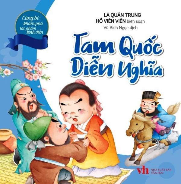 Cùng bé khám phá tác phẩm kinh điển - tam quốc diễn nghĩa
