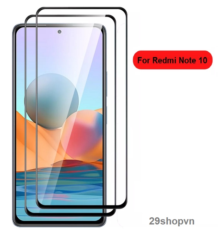 Kính cường lực Full Màn Xiaomi Redmi Note 10 / Redmi Note 10s