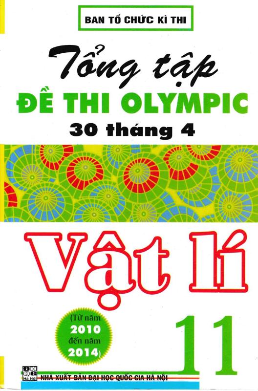Mua SÁCH THAM KHẢO VẬT LÝ 11 - TỔNG TẬP ĐỀ THI OLYMPIC 30 THÁNG 4 VẬT LÝ 11
