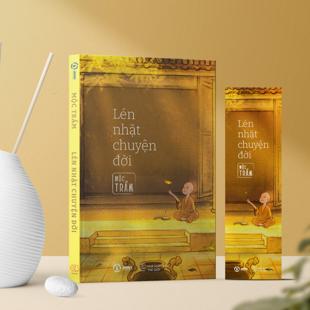 Sách - Lén Nhặt Chuyện Đời - Mộc Trầm (Thích Đạo Quang) - SBOOKS