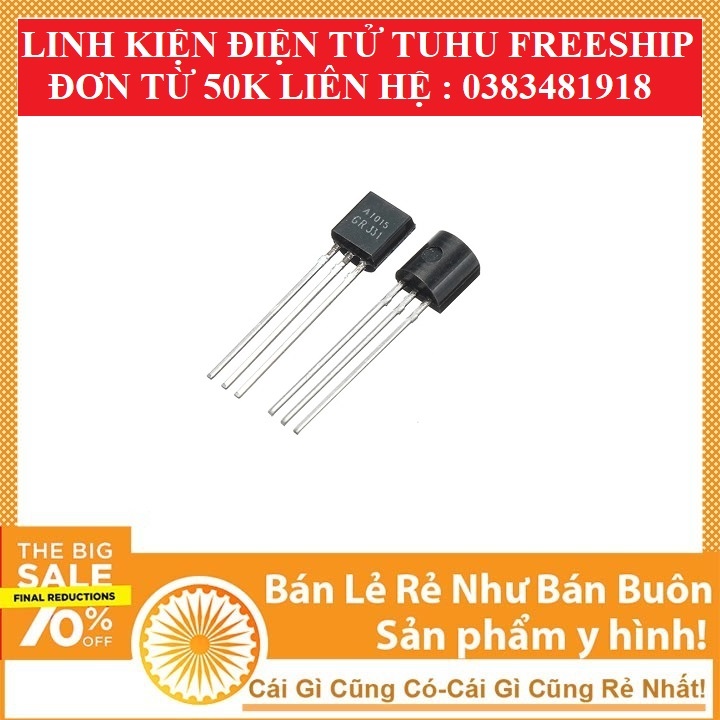 Combo 10 Transistor  PNP A1015 0.15A-50V( Chân cắm TO-92)-linhkiendientubk
