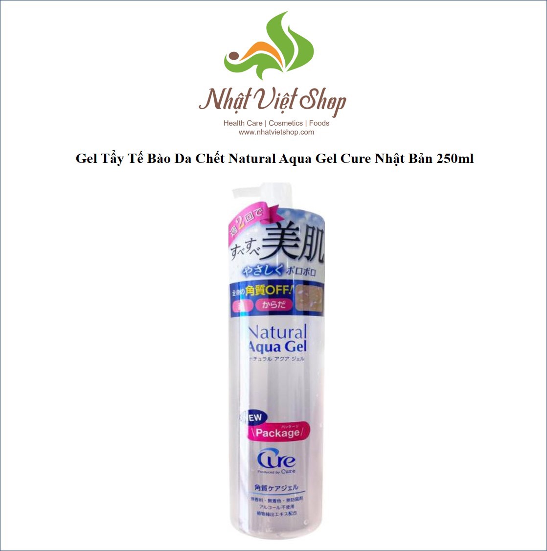 Gel tẩy tế bào da chết natural aqua gel cure nhật bản 250ml