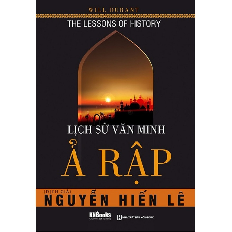 Sách Lịch Sử Văn Minh Ả Rập - Newshop