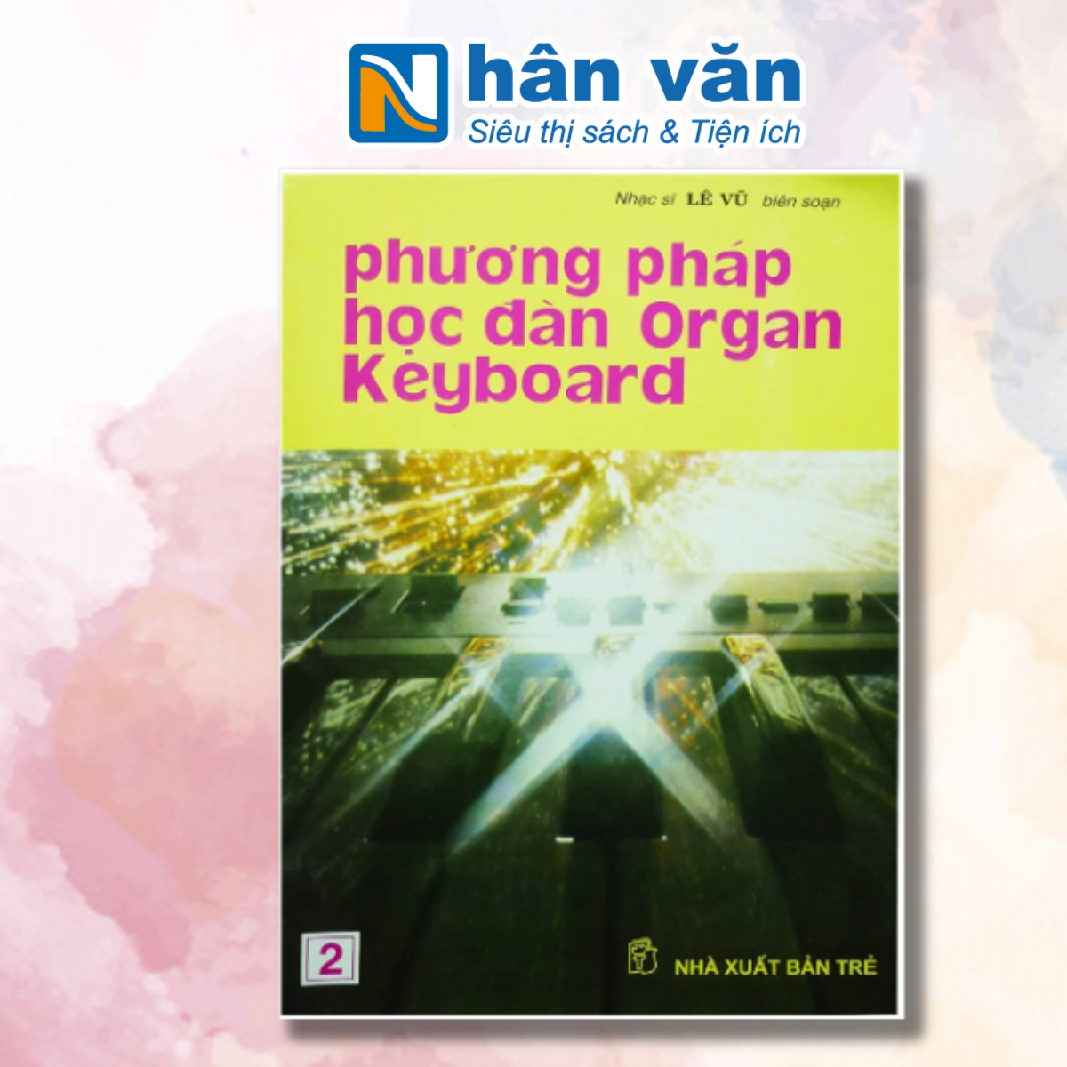 Sách - Phương Pháp Học Đàn Organ Keyboard 2