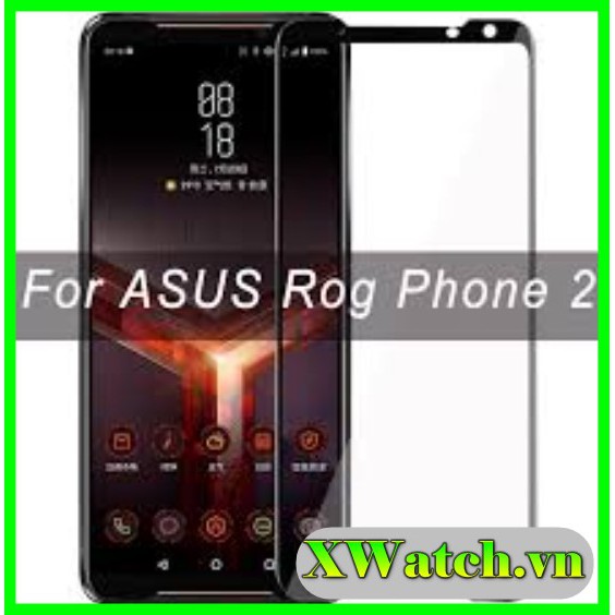 Kính cường lực bảo vệ điện thoại Asus Rog Phone 2 3 Rog Phone 5