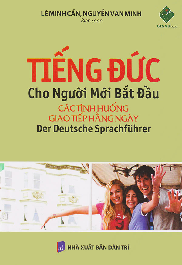 Sách - Tiếng Đức cho người mới bắt đầu - Lê Minh Cẩn & Nguyễn Văn Minh