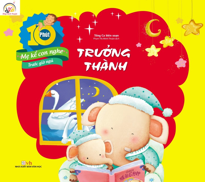 Mua Sách 10 Phút Mẹ Kể Con Nghe Trước Giờ Ngủ - Trưởng Thành