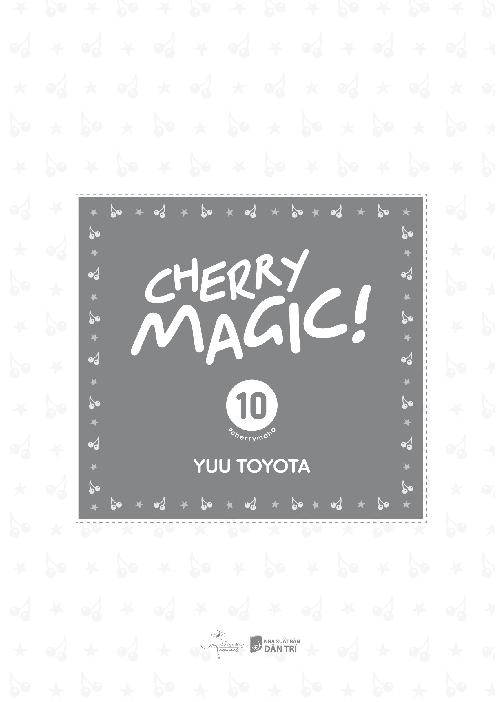 AZ Việt Nam Cherry Magic Tập 10 Tác giả Yuu Toyota Ngôn ngữ Tiếng Việt NXB Dân Trí 2024 20.5x14.5x0.6 cm 150g Tặng kèm postcard Truyện tranh