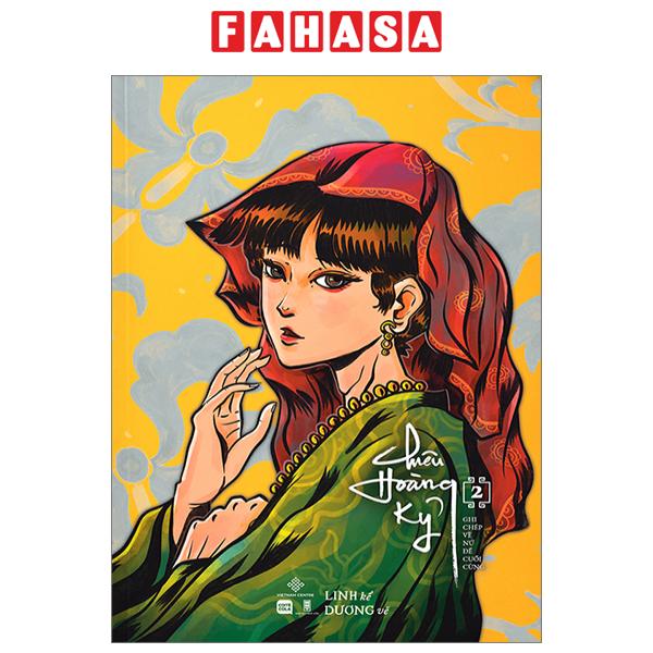 Fahasa - chiêu hoàng kỷ - ghi chép về nữ đế cuối cùng - tập 2