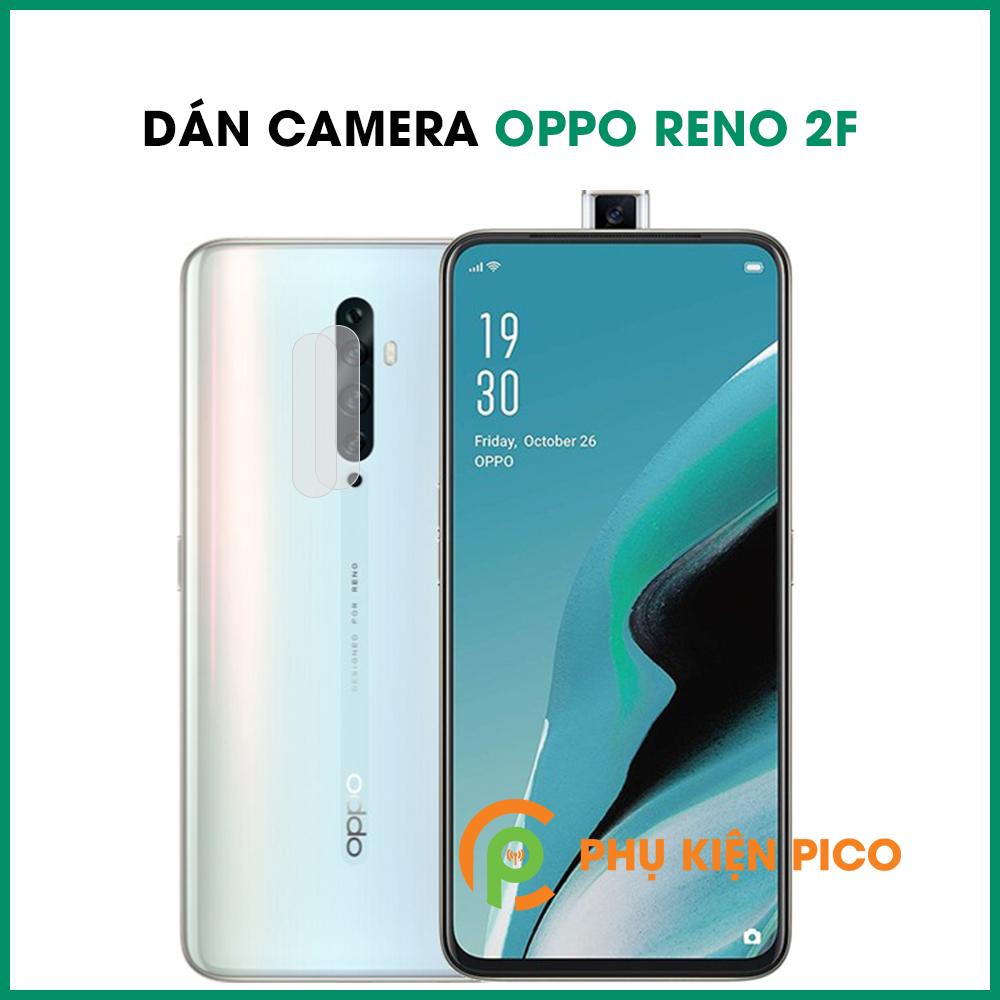 Dán camera Oppo Reno 2F trong suốt - Dán camera Oppo Reno 2F chống xước bảo vệ camera