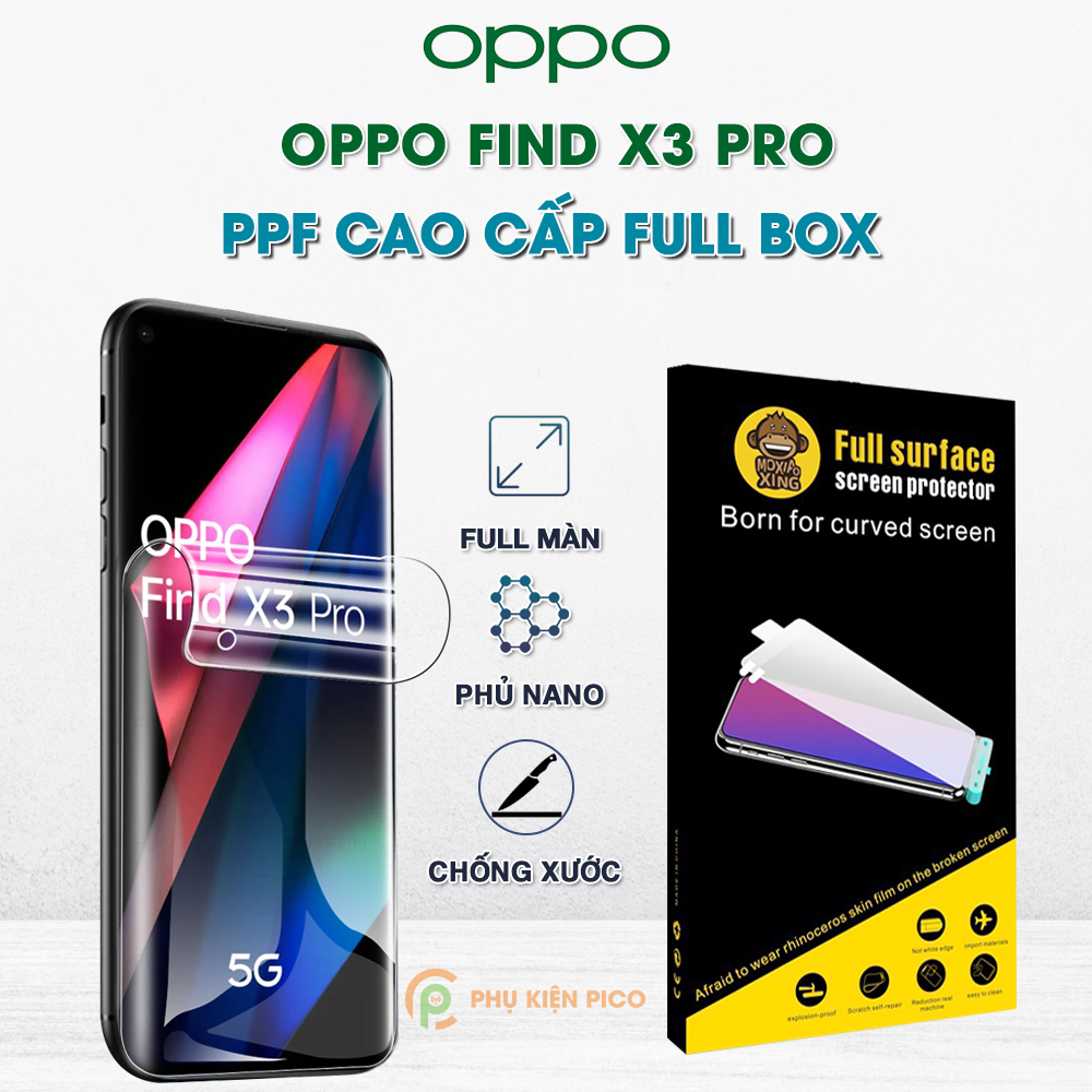 Dán màn hình Oppo Find X3 Pro / Find X3 full màn hình trong suốt PPF chính hãng Moxiao Xing - Dán dẻo Oppo Find X3 Pro