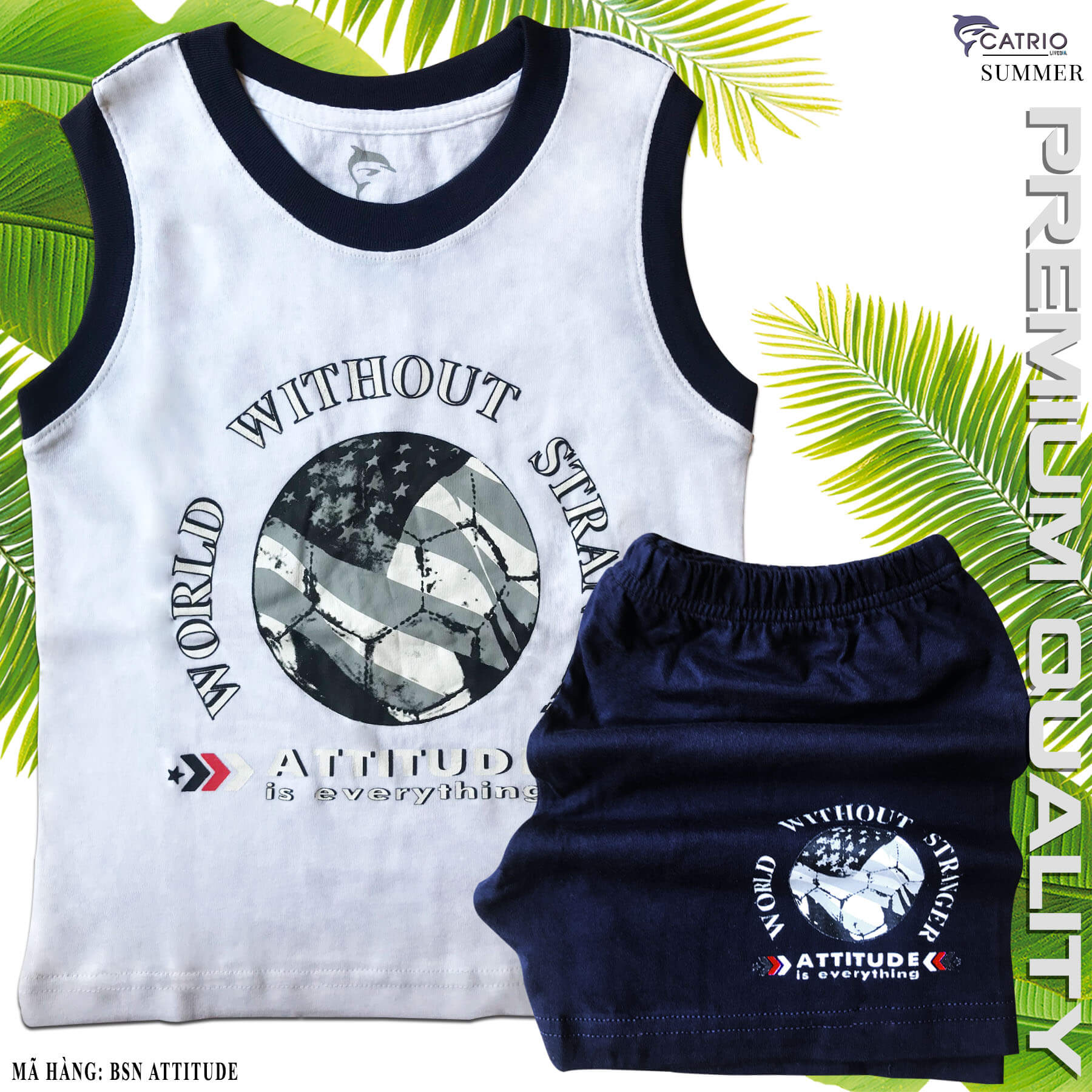 BỘ THUN BÉ TRAI CATRIO IN BÓNG TRÒN ATTITUDE là bộ đồ mùa hè trẻ em từ 5 tuổi 20kg đến 18 tuổi 60kg, gồm QUẦN ĐÙI + ÁO SÁT NÁCH, vải 100% cotton an toàn đạt chuẩn xuất khẩu, thích hợp với  bé trai mặc ở nhà và đi du lịch