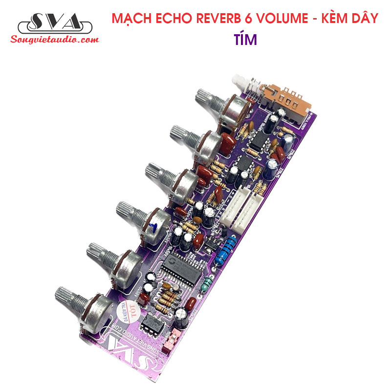MẠCH ECHO REVERB DELAY 6 VOLUME - TIẾNG MƯỢT DỄ CHỈNH
